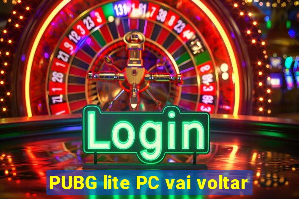 PUBG lite PC vai voltar